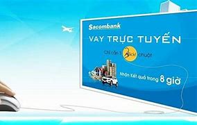 Lãi Suất Vay Tín Chấp Sacombank 2023